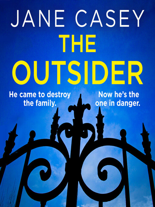 Title details for The Outsider by Jane Casey - Wait list